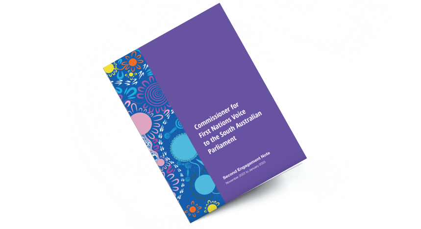 Commissioner for First Nations Voice to the South Australian Parliament - Second Engagement Report